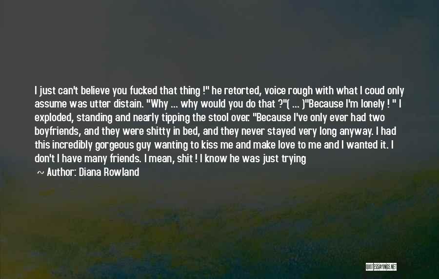 Never Wanting To Love Again Quotes By Diana Rowland