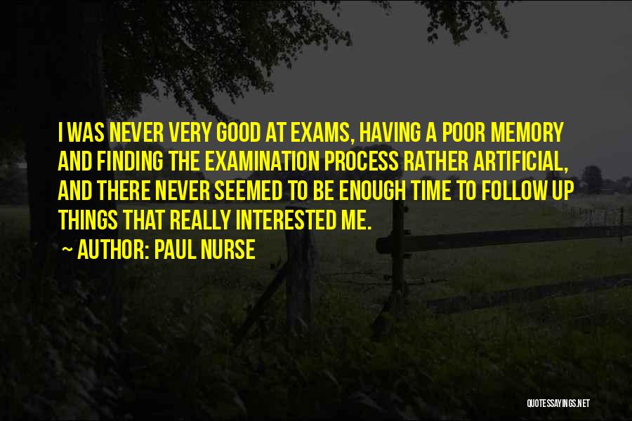 Never Was Good Enough Quotes By Paul Nurse