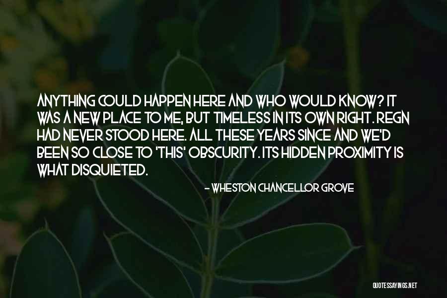 Never Was Love Quotes By Wheston Chancellor Grove