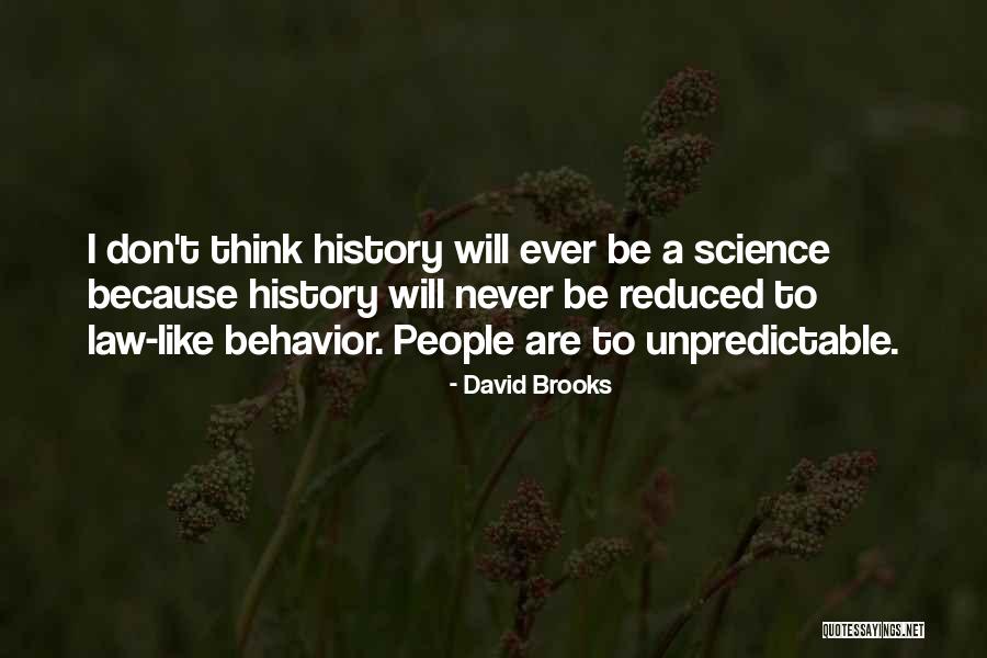 Never Will I Ever Quotes By David Brooks Never Will I Ever Quotes By David Brooks