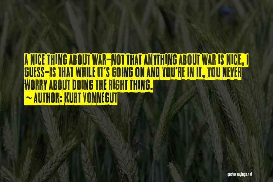 Never Worry About Anything Quotes By Kurt Vonnegut