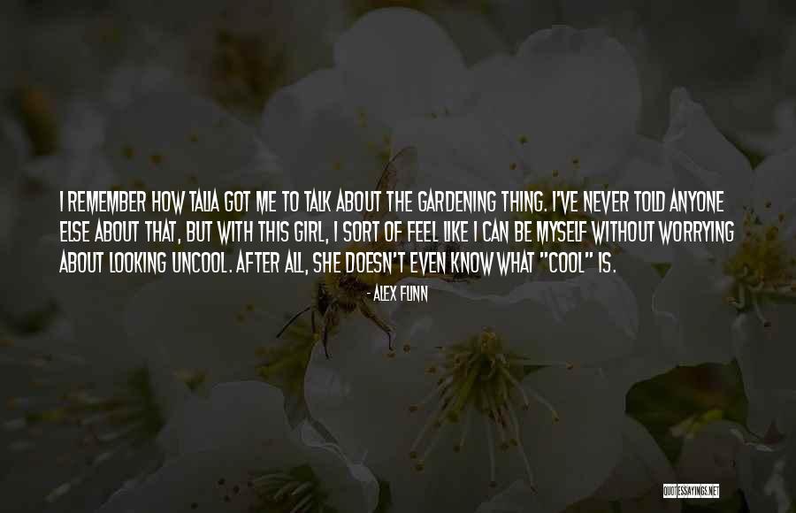 Never Worrying Quotes By Alex Flinn Never Worrying Quotes By Alex Flinn