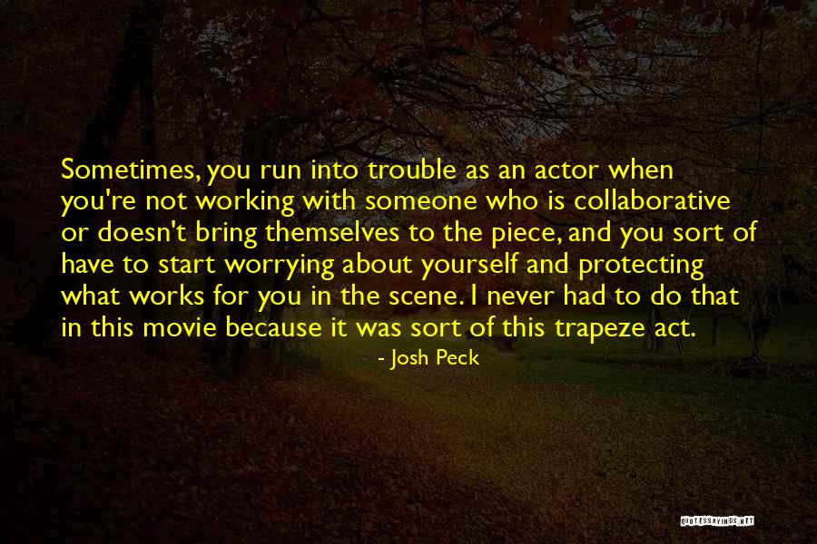 Never Worrying Quotes By Josh Peck Never Worrying Quotes By Josh Peck