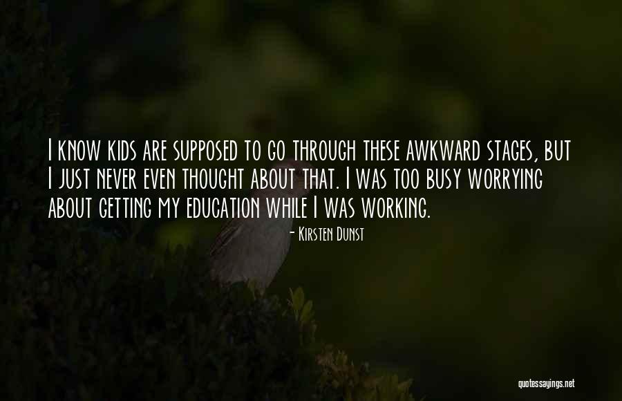 Never Worrying Quotes By Kirsten Dunst Never Worrying Quotes By Kirsten Dunst