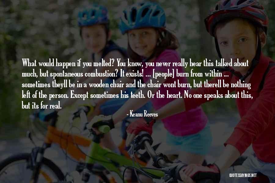 Never Yet Melted Quotes By Keanu Reeves Never Yet Melted Quotes By Keanu Reeves