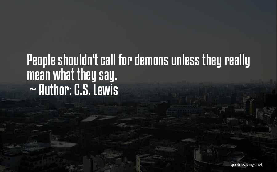 Neveran 13 Quotes By C.S. Lewis