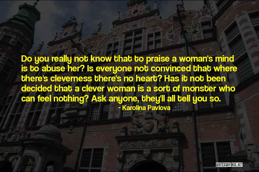 Neverbodys Quotes By Karolina Pavlova Neverbodys Quotes By Karolina Pavlova