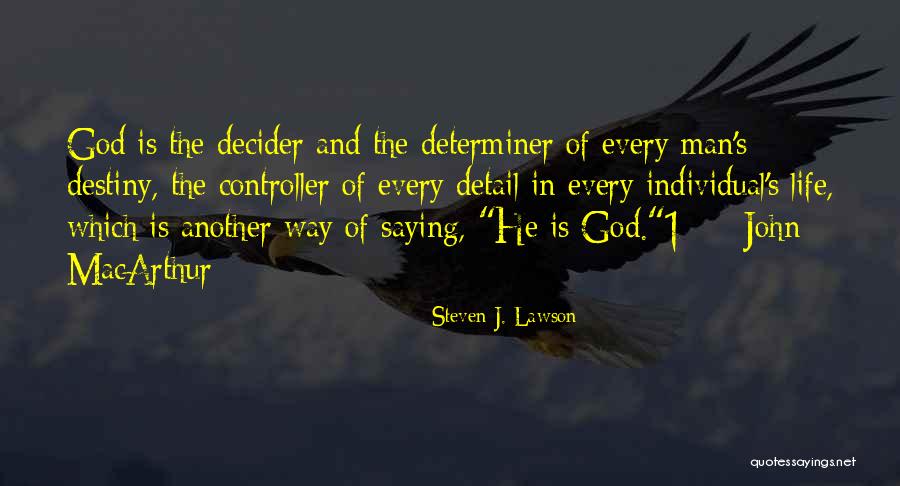 Neverbodys Quotes By Steven J. Lawson Neverbodys Quotes By Steven J. Lawson