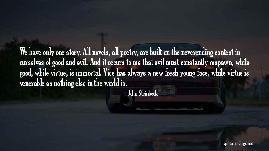 Neverending Story One Quotes By John Steinbeck Neverending Story One Quotes By John Steinbeck