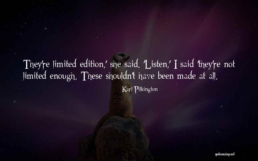 Neverleak Steel Quotes By Karl Pilkington Neverleak Steel Quotes By Karl Pilkington