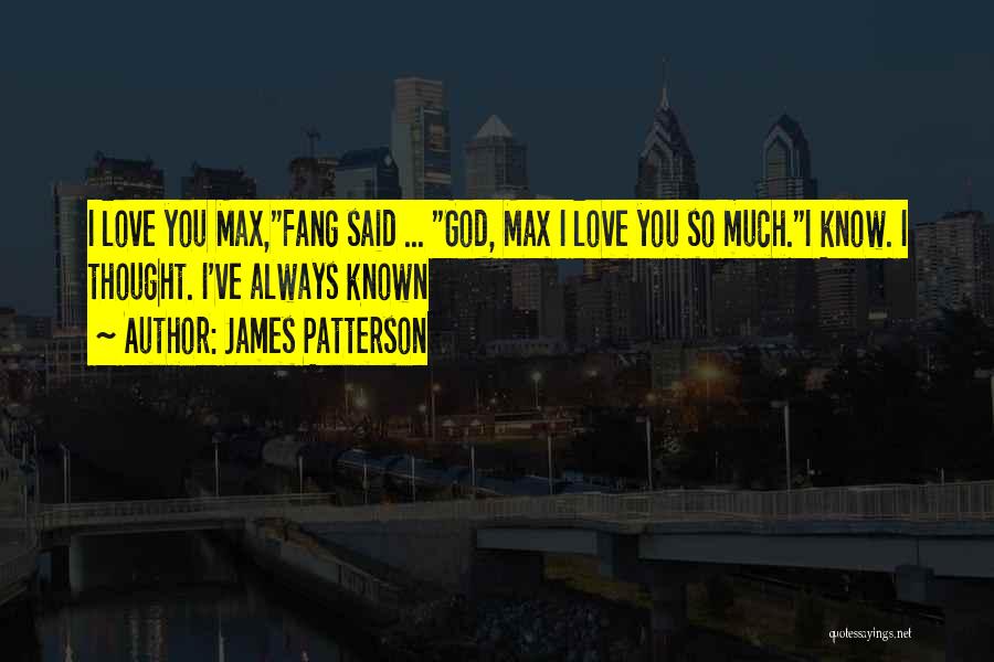 Nevermore Max And Fang Quotes By James Patterson