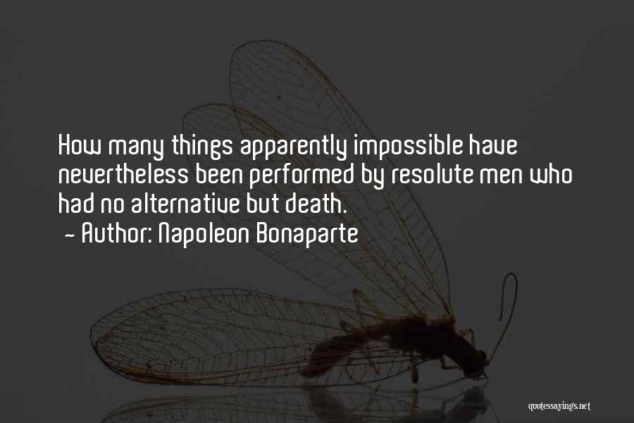 Nevertheless Quotes By Napoleon Bonaparte