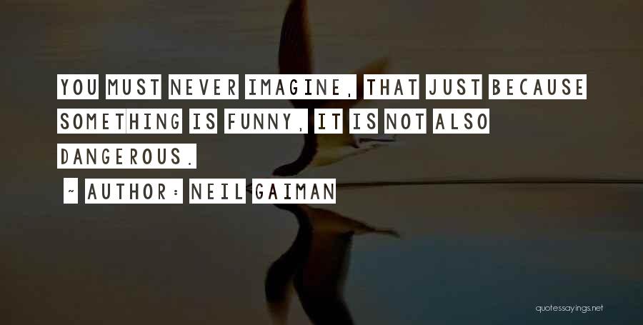 Neverwhere Neil Gaiman Quotes By Neil Gaiman