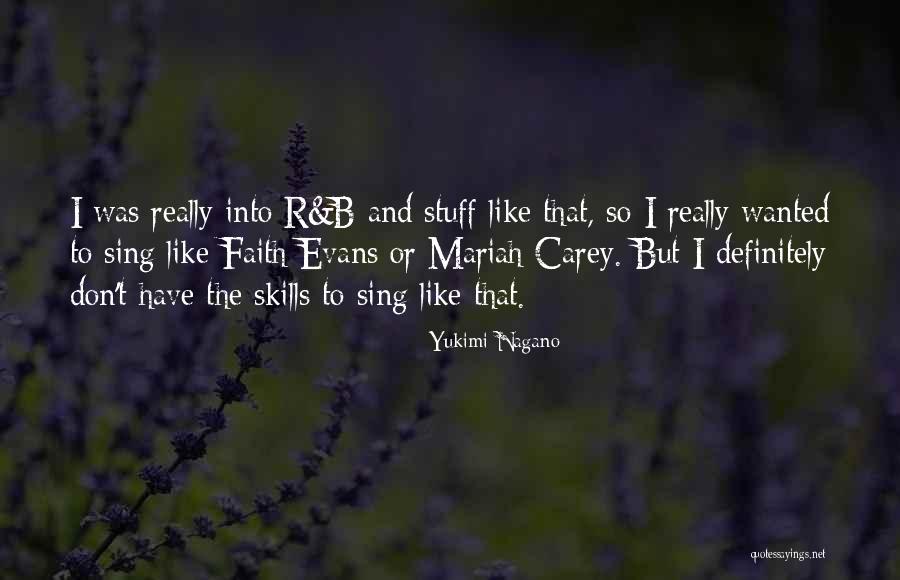 Neveryaya Quotes By Yukimi Nagano Neveryaya Quotes By Yukimi Nagano