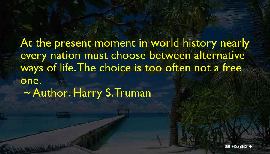 Nevetia Quotes By Harry S. Truman