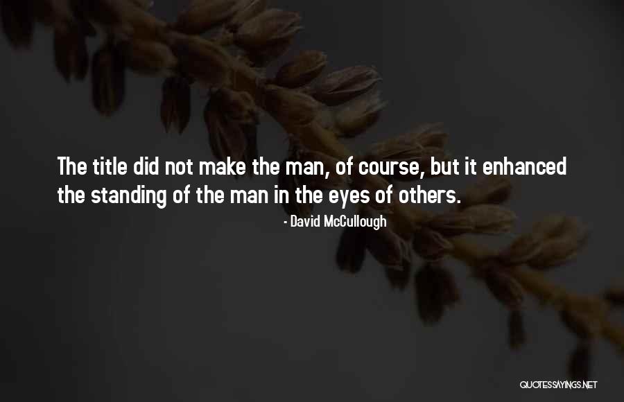 Nevezis Quotes By David McCullough Nevezis Quotes By David McCullough