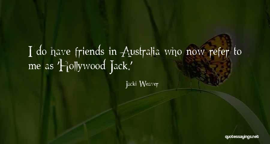 Nevie Kodesh Quotes By Jacki Weaver Nevie Kodesh Quotes By Jacki Weaver