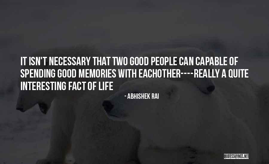 Nevienadibas Quotes By Abhishek Rai Nevienadibas Quotes By Abhishek Rai
