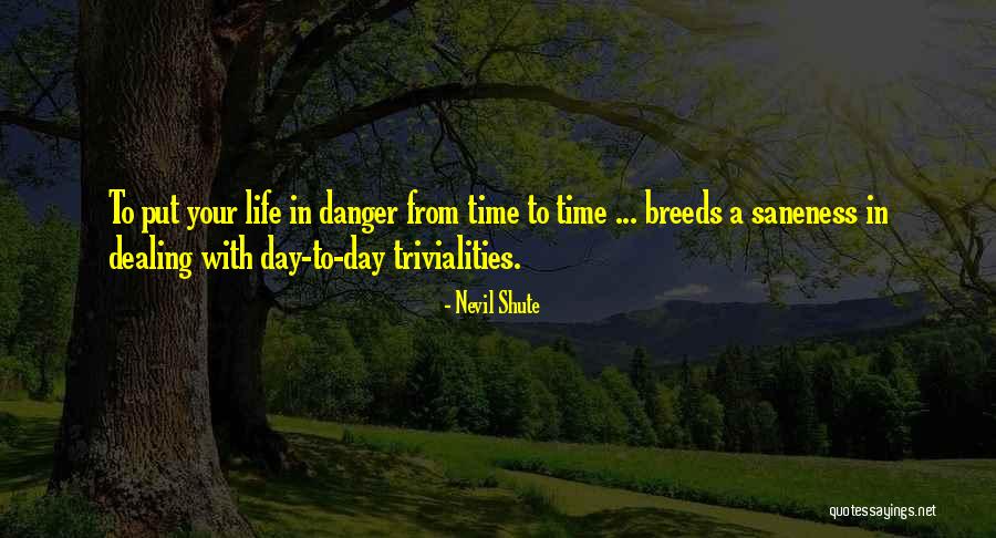 Nevil Shute Quotes 1479830 Nevil Shute Quotes 1479830