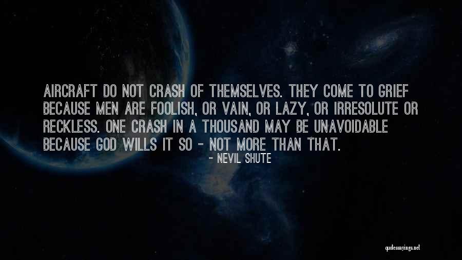 Nevil Shute Quotes 1638807