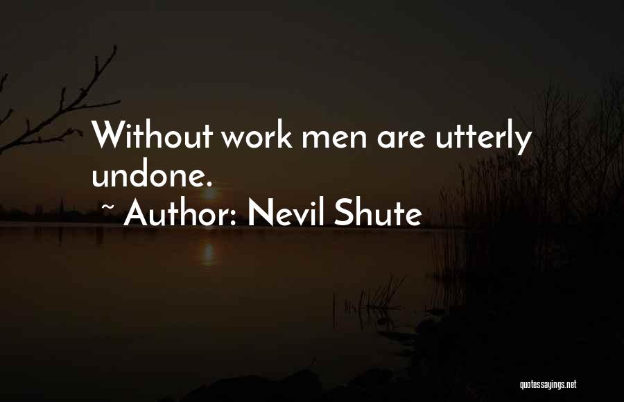 Nevil Shute Quotes 1911765