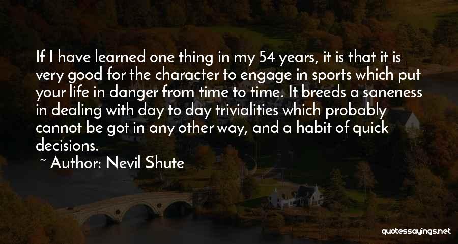 Nevil Shute Quotes 485949