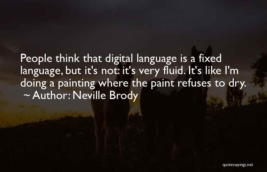 Neville Brody Quotes 1201718