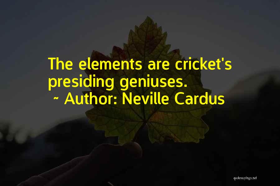 Neville Cardus Quotes 2174704