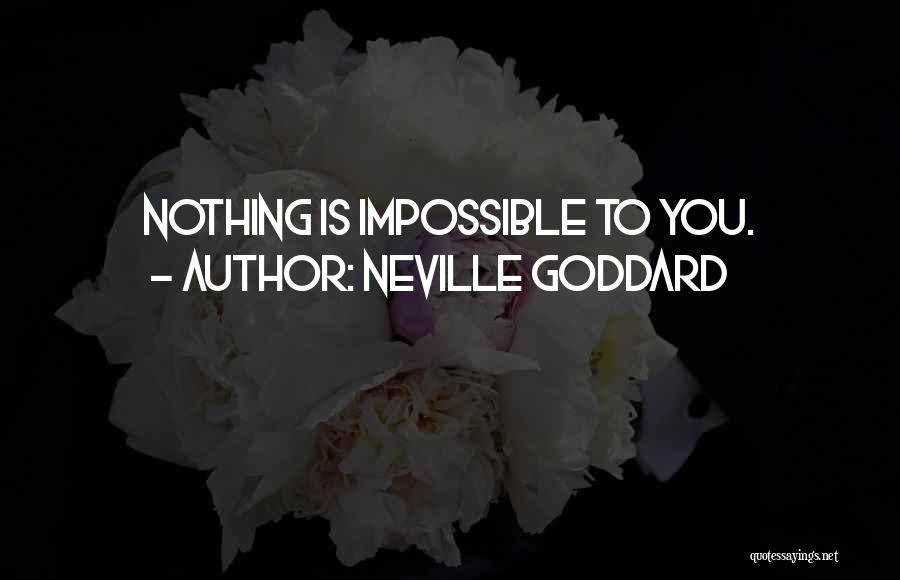 Neville Goddard Quotes 488526