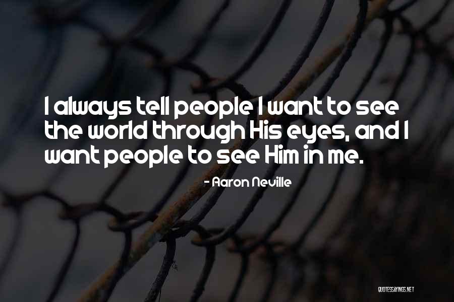 Neville In Quotes By Aaron Neville Neville In Quotes By Aaron Neville