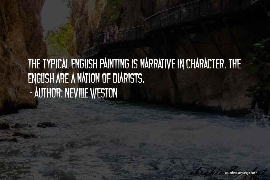 Neville Weston Quotes 1660153