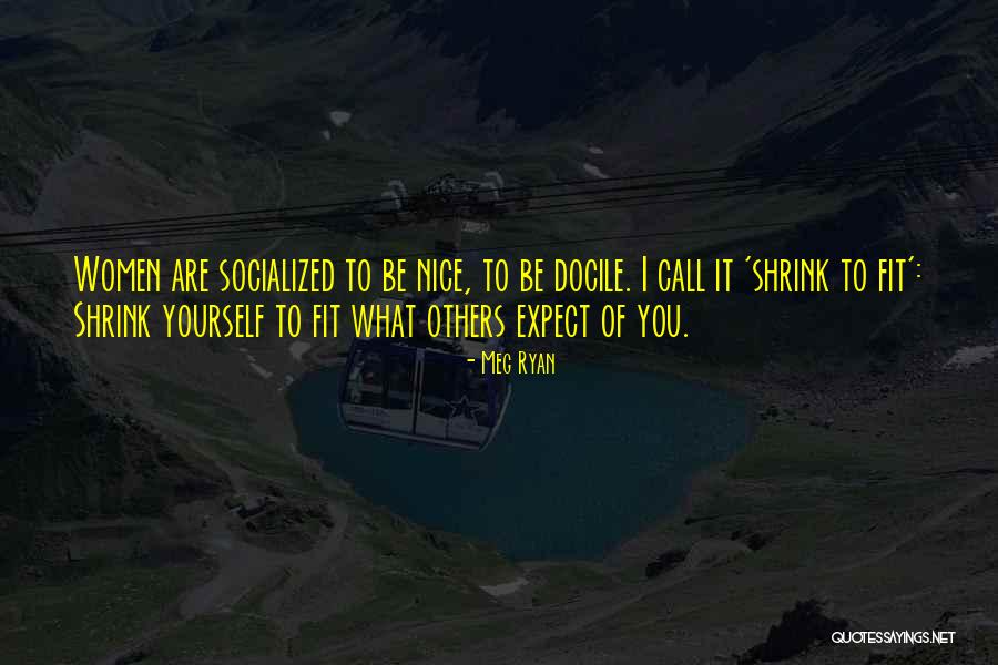 Nevina Imali Quotes By Meg Ryan Nevina Imali Quotes By Meg Ryan
