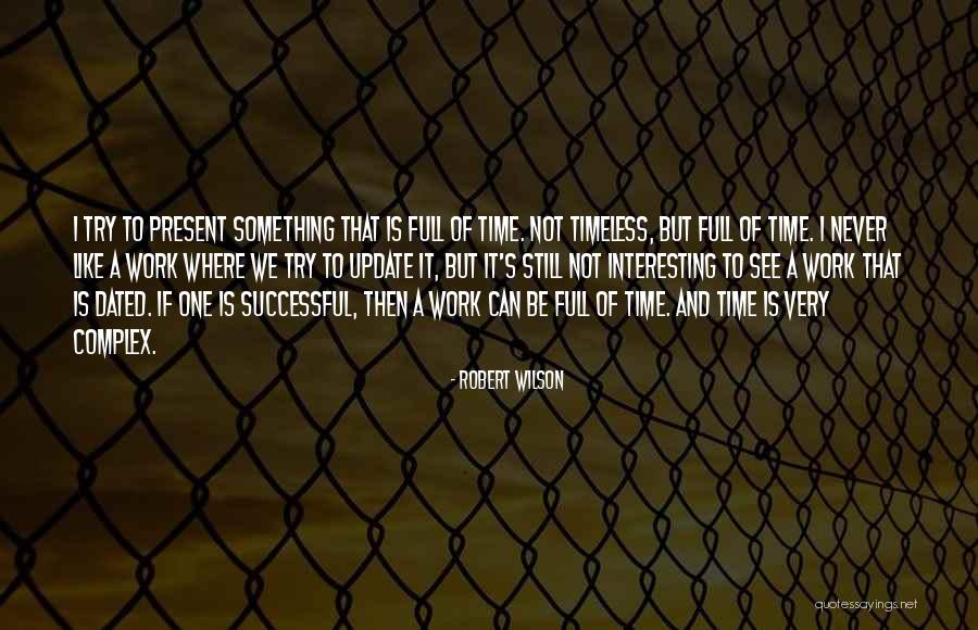 Nevini Krivac Quotes By Robert Wilson Nevini Krivac Quotes By Robert Wilson