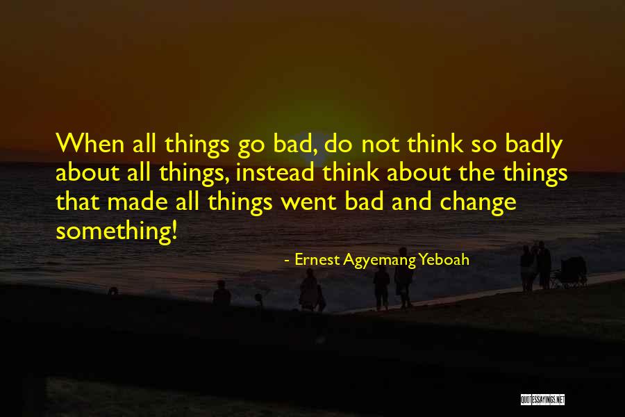 Nevinia Quotes By Ernest Agyemang Yeboah Nevinia Quotes By Ernest Agyemang Yeboah