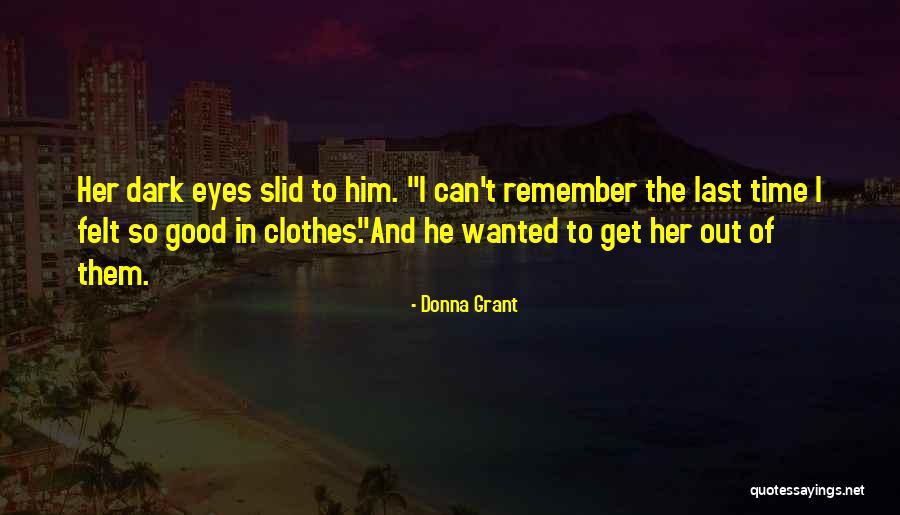 Nevinson Paths Quotes By Donna Grant Nevinson Paths Quotes By Donna Grant