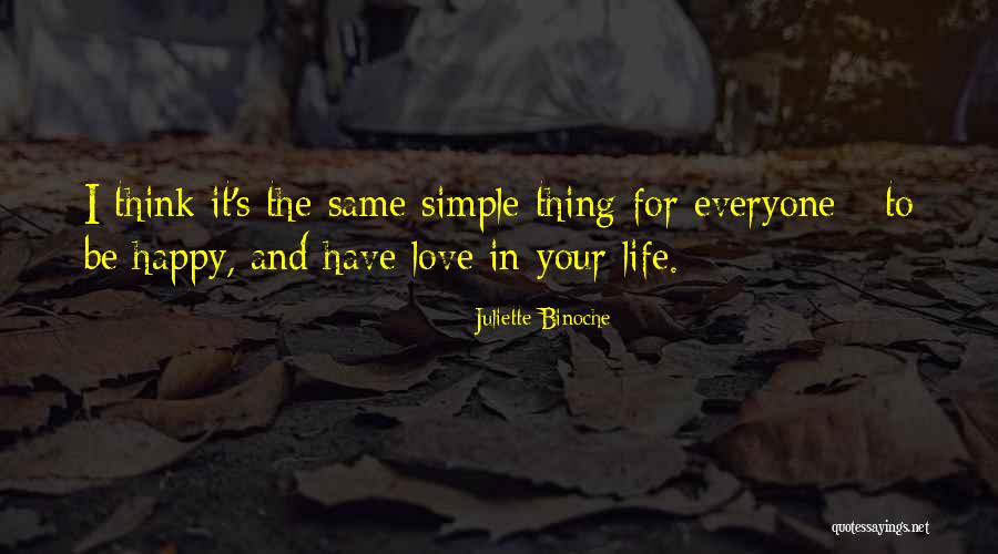 Nevoa Quotes By Juliette Binoche Nevoa Quotes By Juliette Binoche