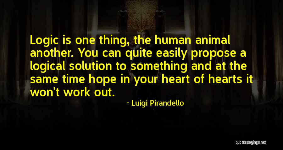 Nevolje Sa Quotes By Luigi Pirandello Nevolje Sa Quotes By Luigi Pirandello