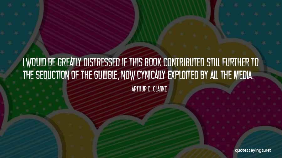 Nevoljena Quotes By Arthur C. Clarke Nevoljena Quotes By Arthur C. Clarke