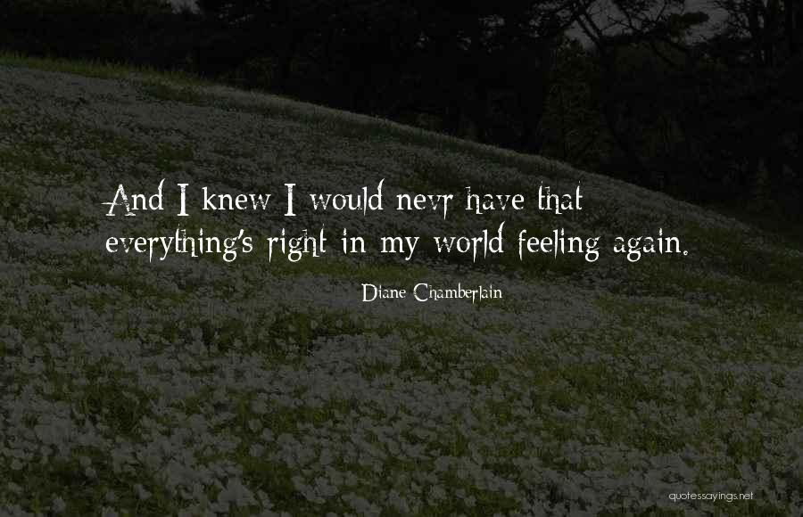 Nevr Quotes By Diane Chamberlain Nevr Quotes By Diane Chamberlain