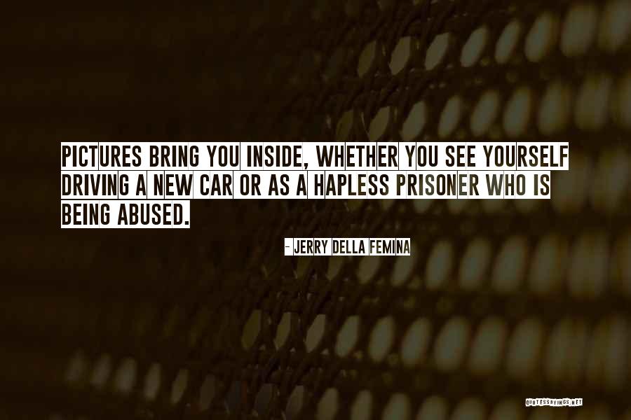 New Abuse Quotes By Jerry Della Femina New Abuse Quotes By Jerry Della Femina