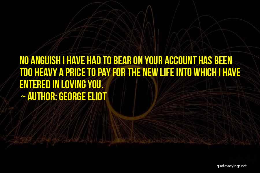 New Account Quotes By George Eliot