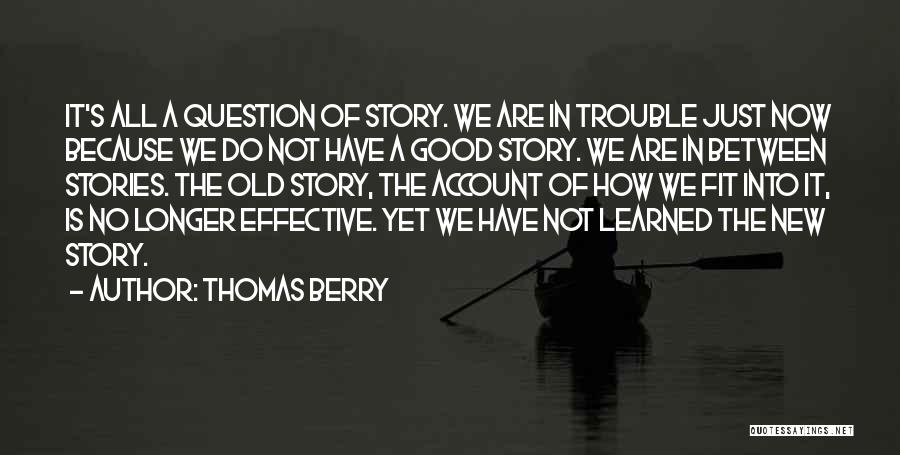New Account Quotes By Thomas Berry