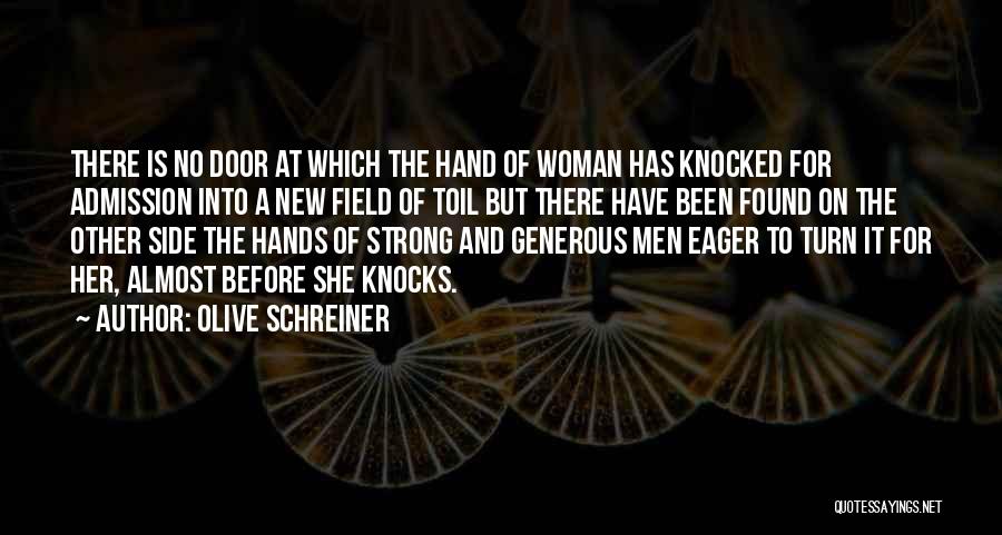 New Admission Quotes By Olive Schreiner