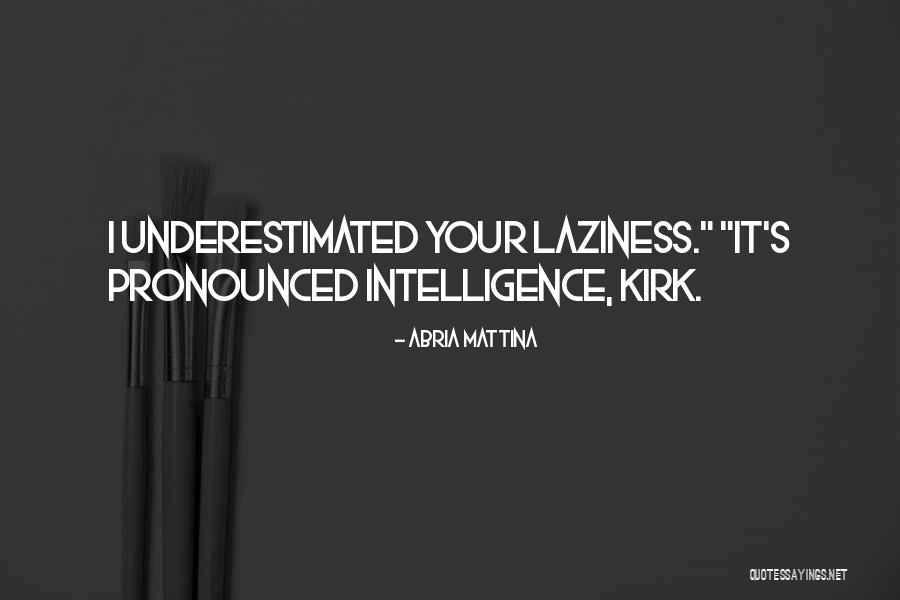 New Adult Contemporary Quotes By Abria Mattina New Adult Contemporary Quotes By Abria Mattina
