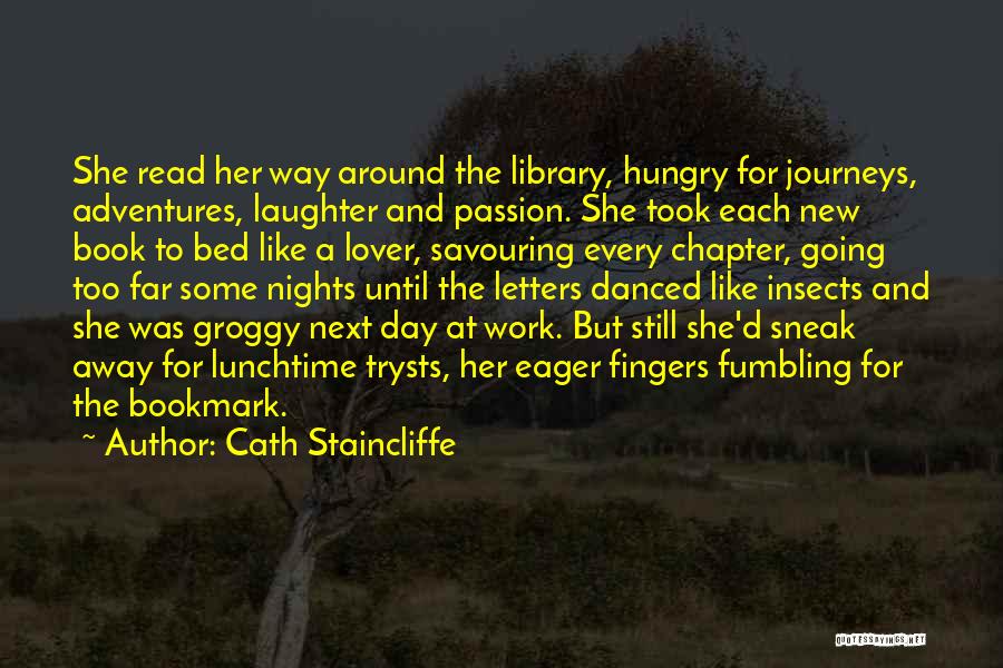 New Adventures Quotes By Cath Staincliffe