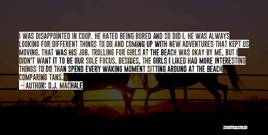 New Adventures Quotes By D.J. MacHale