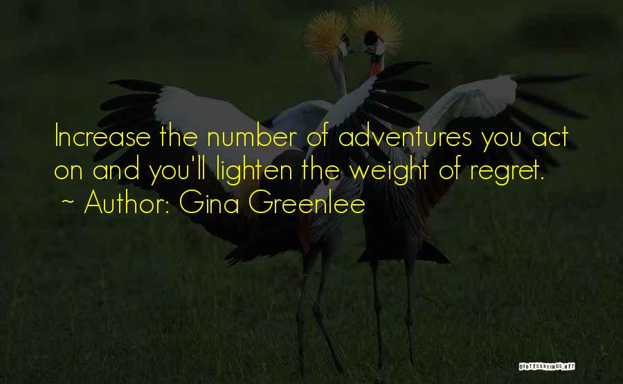 New Adventures Quotes By Gina Greenlee