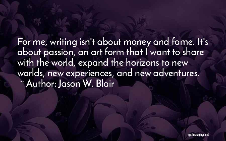 New Adventures Quotes By Jason W. Blair