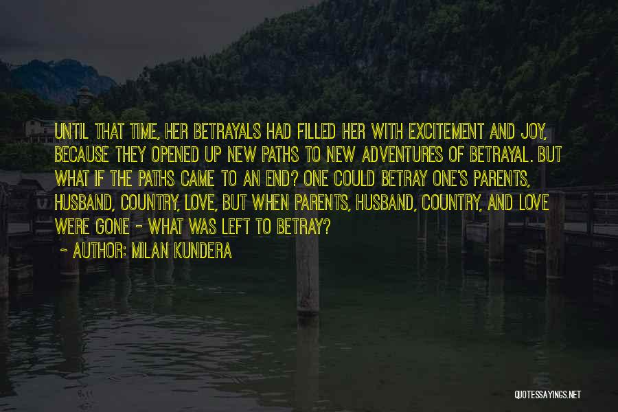 New Adventures Quotes By Milan Kundera