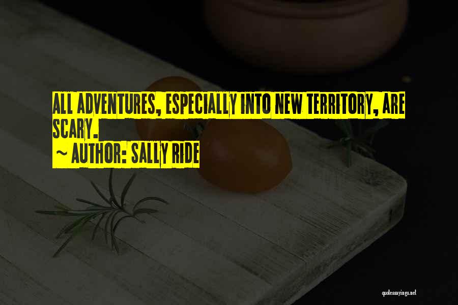 New Adventures Quotes By Sally Ride